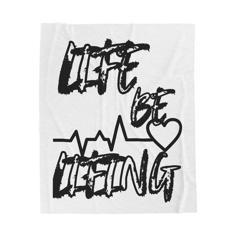 Velveteen Plush Blanket — "Life Be Getting" Script Design with Heartbeat Graphic