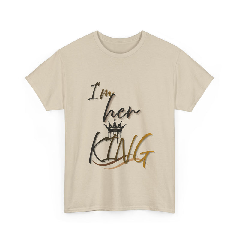 I'm Her King Unisex Heavy Cotton Tee - Perfect Gift for Partners