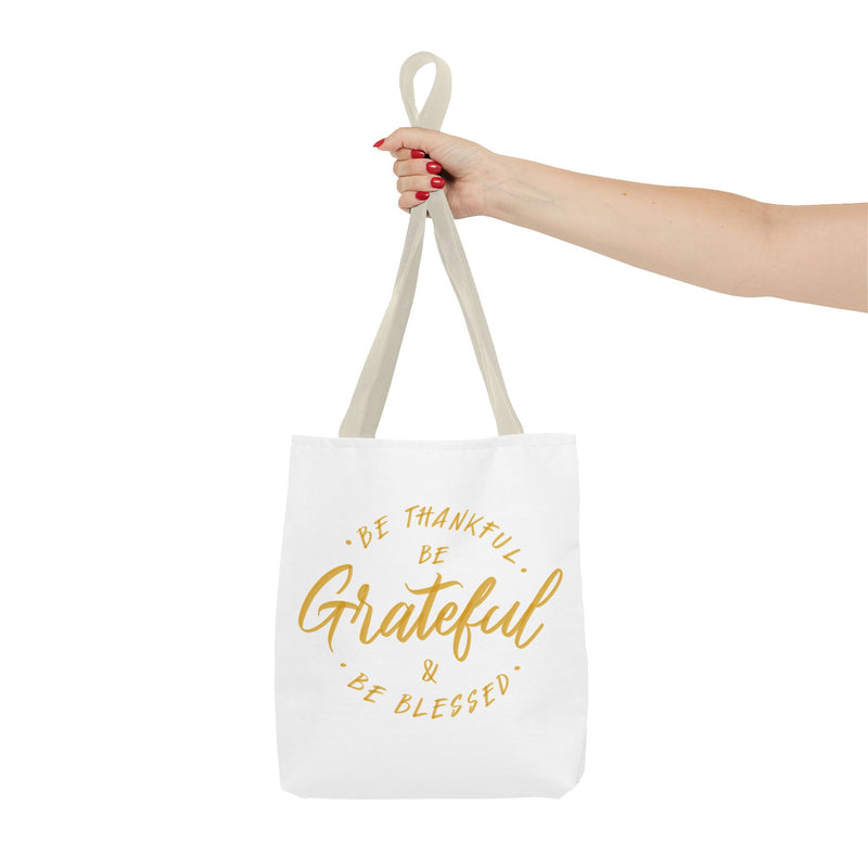 Grateful Tote Bag - Be Thankful & Be Blessed