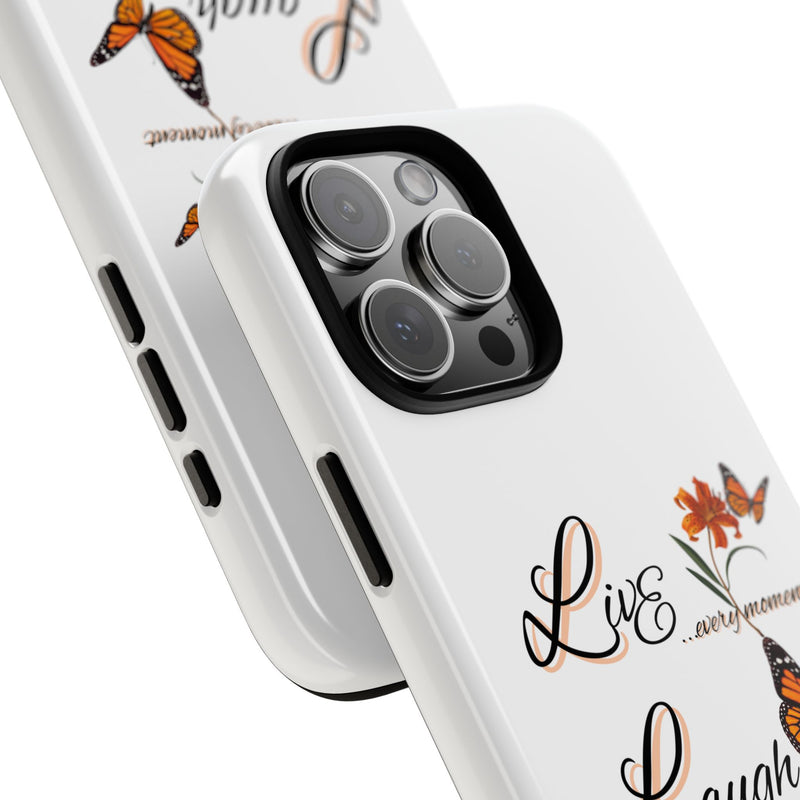 Phone Case — "Live Laugh Love" Butterfly Floral Protective Case