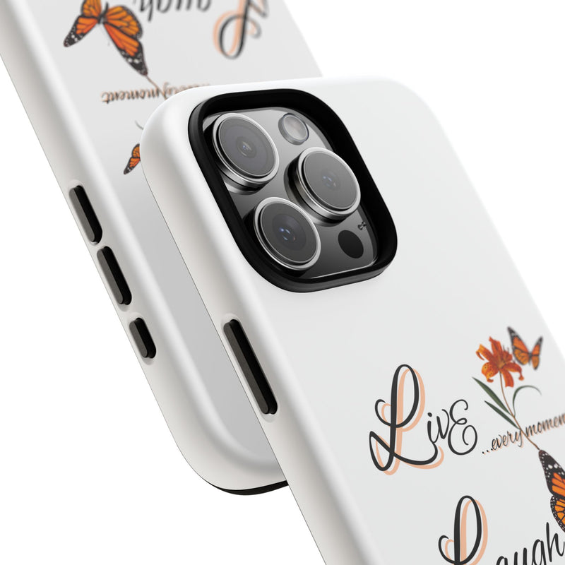 Phone Case — "Live Laugh Love" Butterfly Floral Protective Case