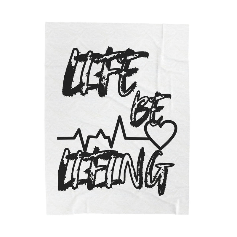 Velveteen Plush Blanket — "Life Be Getting" Script Design with Heartbeat Graphic