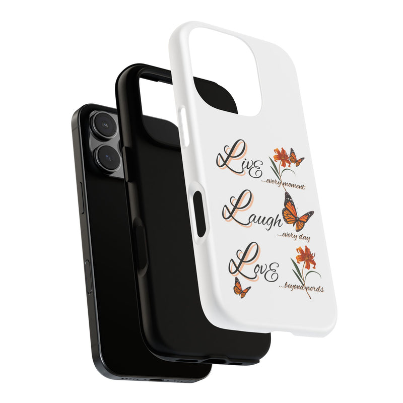 Phone Case — "Live Laugh Love" Butterfly Floral Protective Case