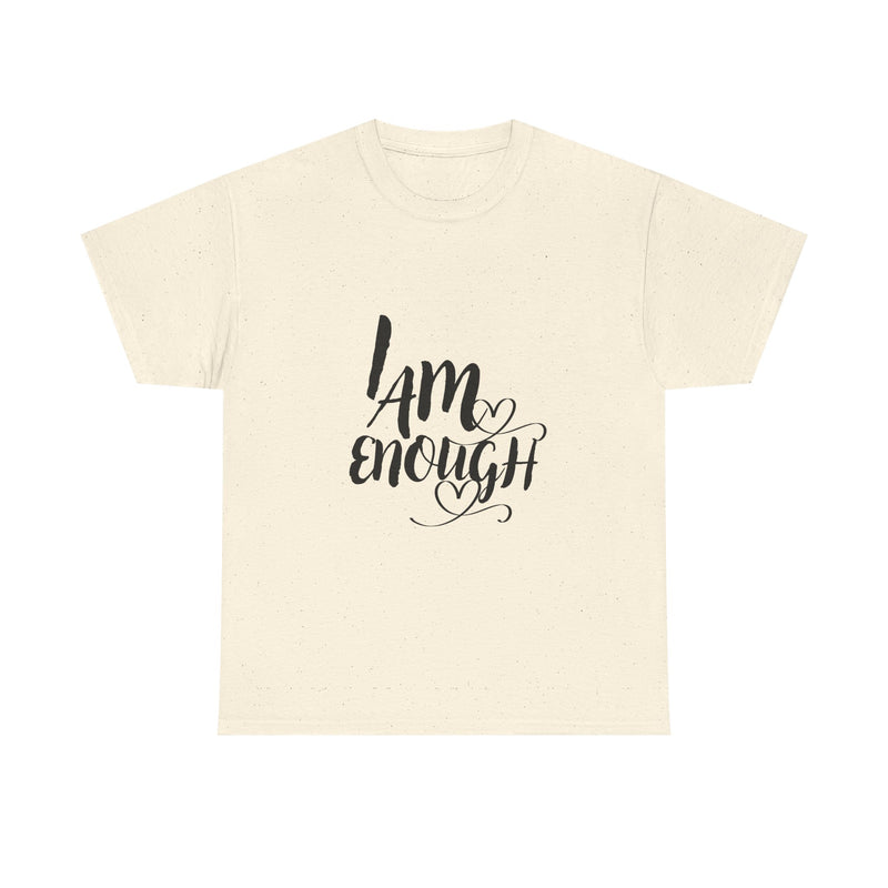 Empowering Unisex Tee, "I Am Enough" Motivational Shirt, Affirmation T-Shirt, Self-Love Gift, Casual Wear, Inspirational Apparel