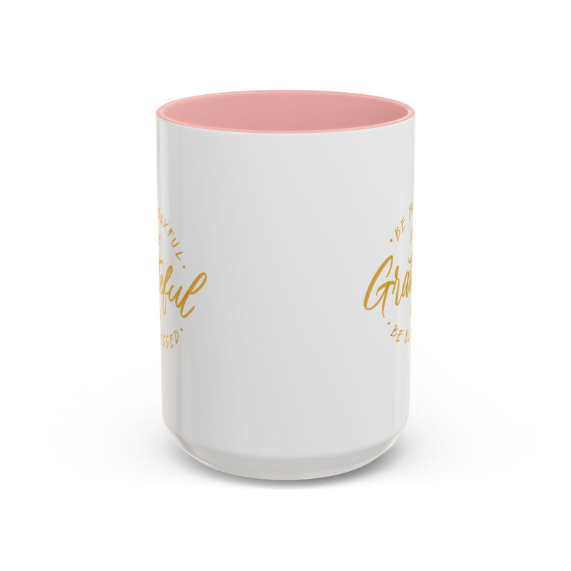 Grateful Accent Coffee Mug - Be Thankful & Be Blessed