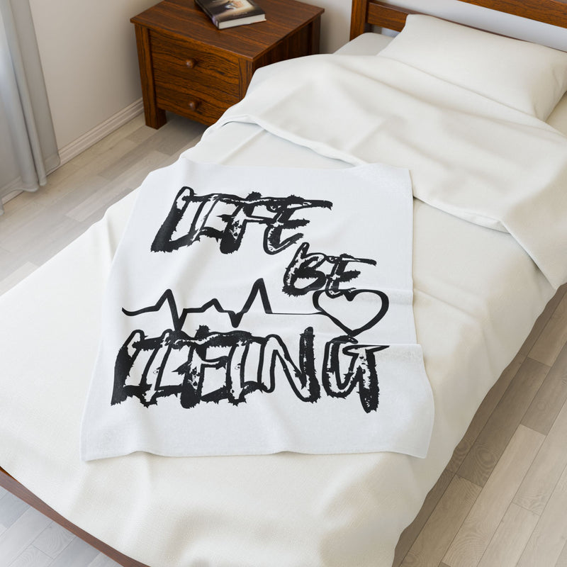 Velveteen Plush Blanket — "Life Be Getting" Script Design with Heartbeat Graphic