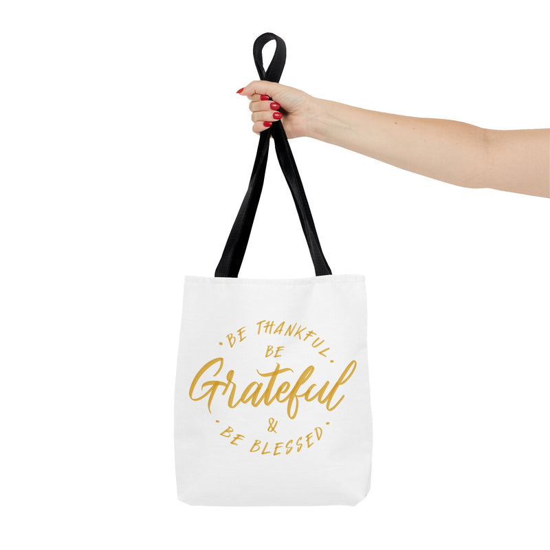 Grateful Tote Bag - Be Thankful & Be Blessed