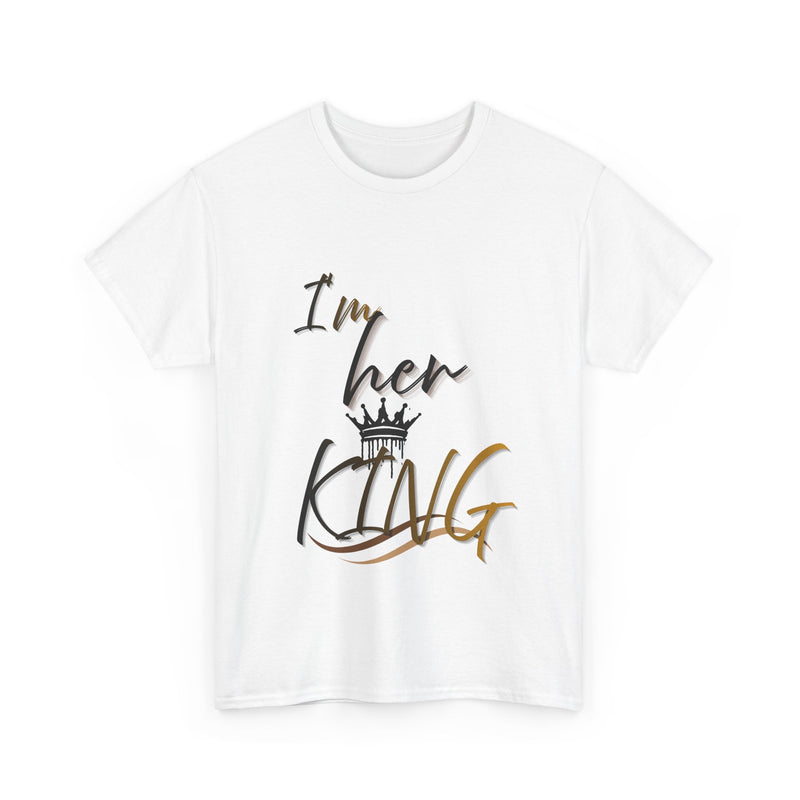 I'm Her King Unisex Heavy Cotton Tee - Perfect Gift for Partners