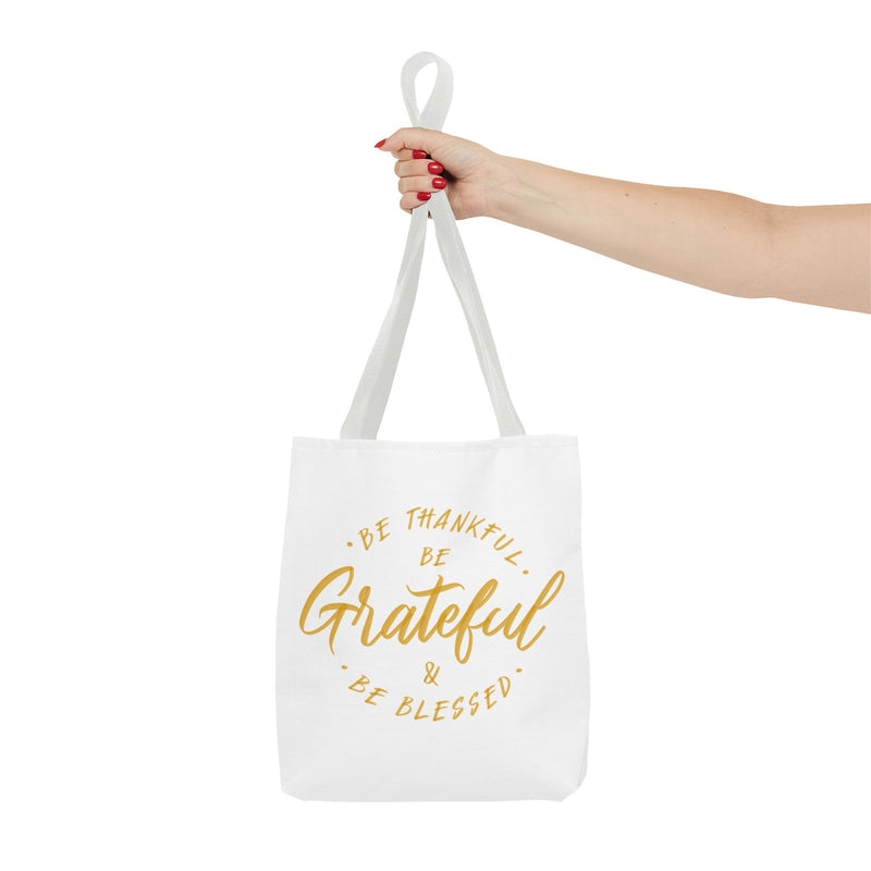 Grateful Tote Bag - Be Thankful & Be Blessed
