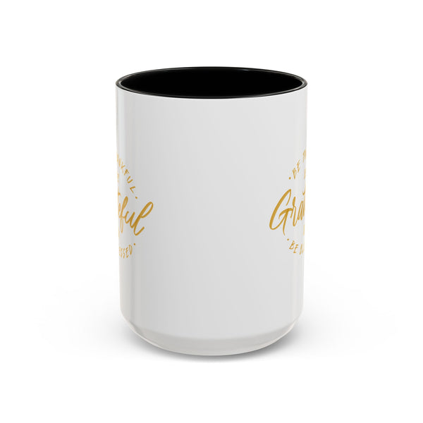Grateful Accent Coffee Mug - Be Thankful & Be Blessed