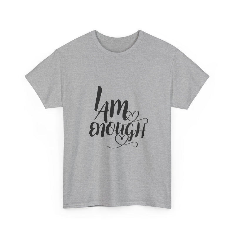 Empowering Unisex Tee, "I Am Enough" Motivational Shirt, Affirmation T-Shirt, Self-Love Gift, Casual Wear, Inspirational Apparel