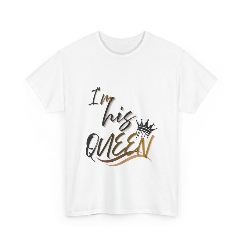 His Queen Unisex Heavy Cotton Tee - Stylish Couples Shirt