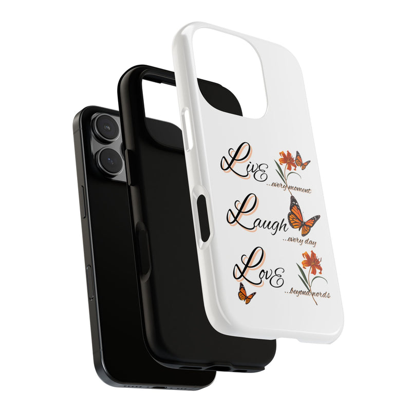 Phone Case — "Live Laugh Love" Butterfly Floral Protective Case