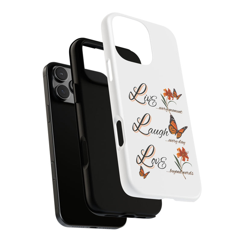 Phone Case — "Live Laugh Love" Butterfly Floral Protective Case