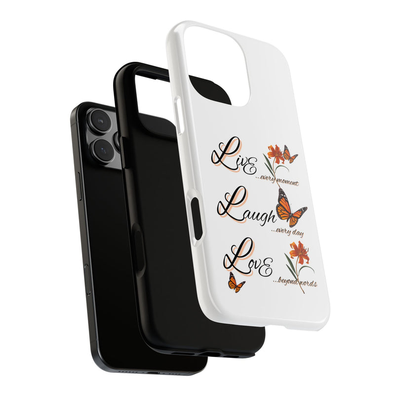 Phone Case — "Live Laugh Love" Butterfly Floral Protective Case