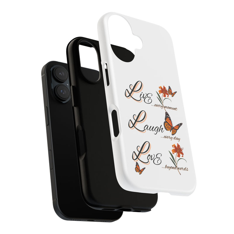 Phone Case — "Live Laugh Love" Butterfly Floral Protective Case