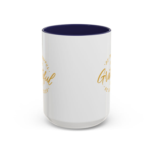 Grateful Accent Coffee Mug - Be Thankful & Be Blessed