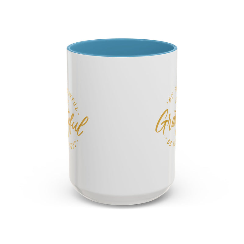 Grateful Accent Coffee Mug - Be Thankful & Be Blessed